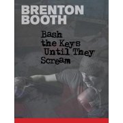 Bash The Keys Until They Scream, (Paperback)