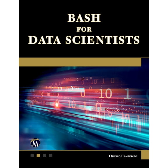 Bash for Data Scientists, (Paperback)