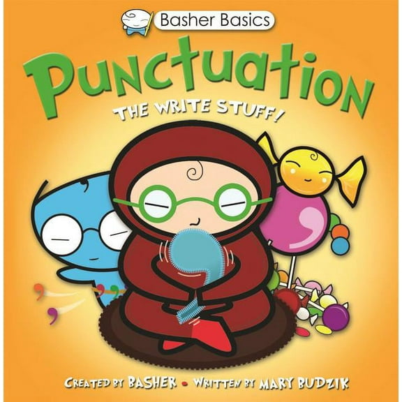 Basher Basics Basher Basics: Punctuation: The Write Stuff, (Paperback)