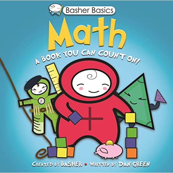 Pre-Owned Basher Basics: Math: A Book You Can Count on [With Poster] (Paperback) 0753464195 9780753464199
