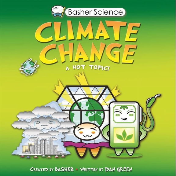 Basher Science: Basher Science: Climate Change (Paperback)