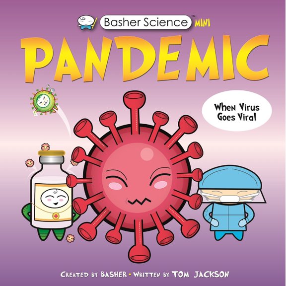 Basher Science Mini Basher Science Mini: Pandemic, (Hardcover)