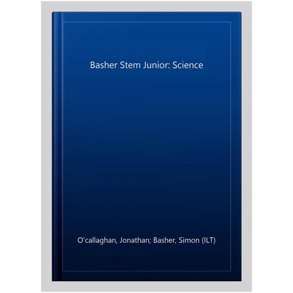 Basher Stem Junior: Science