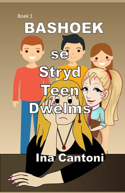 Bashoek se Stryd Teen Dwelms: Boek 1, (Paperback)