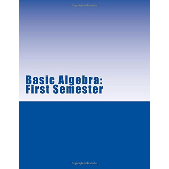 Pre-Owned Basic Algebra: First Semester Paperback