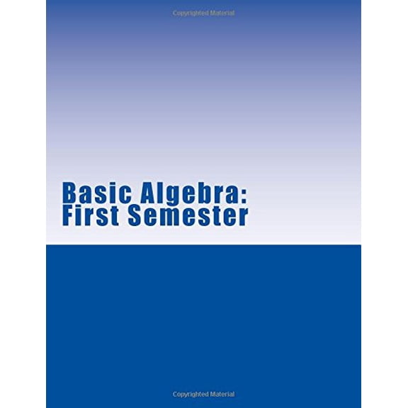 Pre-Owned Basic Algebra: First Semester Paperback