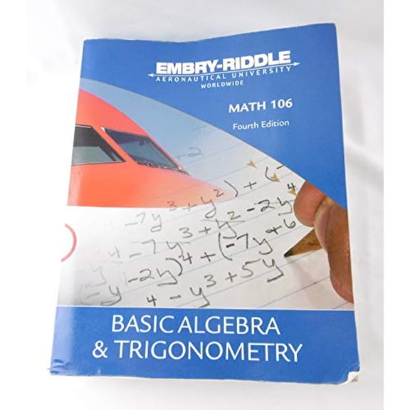 Pre-Owned Basic Algebra & Trigonometry (Math 106) Embry-Riddle Aeronautical University Worldwide Paperback