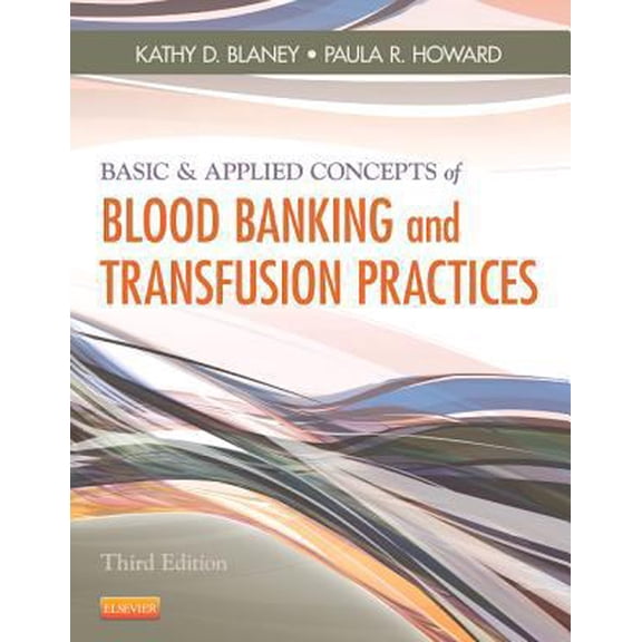 Pre-Owned Basic & Applied Concepts of Blood Banking and Transfusion Practices (Paperback) 0702035246 9780323086639