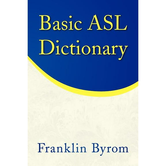 Basic Asl Dictionary (Paperback)