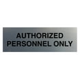 thumbnail image 1 of Basic Authorized Personnel Only Sign (Brushed Silver) - Large, 1 of 5