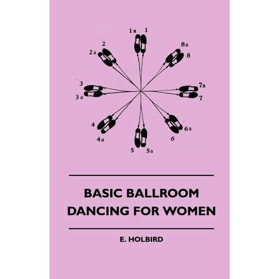 Basic Ballroom Dancing For Women, (Paperback)