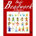 thumbnail image 1 of Basic Beadwork for Beginners (Paperback) by Mitsuko Muto, 1 of 1