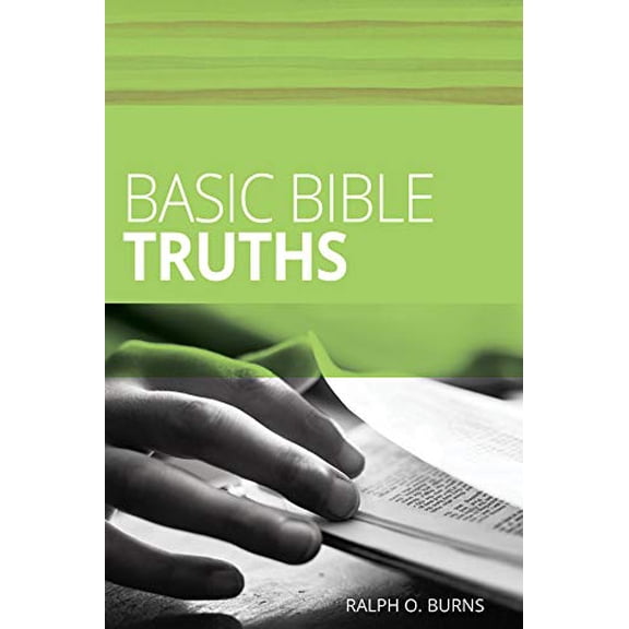 Pre-Owned Basic Bible Truths (Paperback) 0872270076 9780872270077
