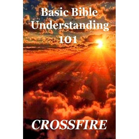 Basic Bible Understanding, 101 (paperback), (Paperback)