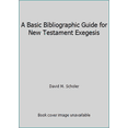 thumbnail image 1 of Pre-Owned A Basic Bibliographic Guide for New Testament Exegesis (Paperback) 0802815030 9780802815033, 1 of 1
