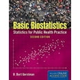 thumbnail image 1 of Pre-Owned Basic Biostatistics: Statistics for Public Health Practice (Paperback) 1284036014 9781284036015, 1 of 1
