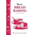 thumbnail image 1 of Pre-Owned Basic Bread Baking: Storey's Country Wisdom Bulletin A-198 (Paperback) 1580172199 9781580172196, 1 of 1