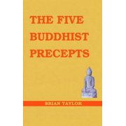 Basic Buddhism The Five Buddhist Precepts Paperback