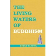 Basic Buddhism The Living Waters of Buddhism Paperback