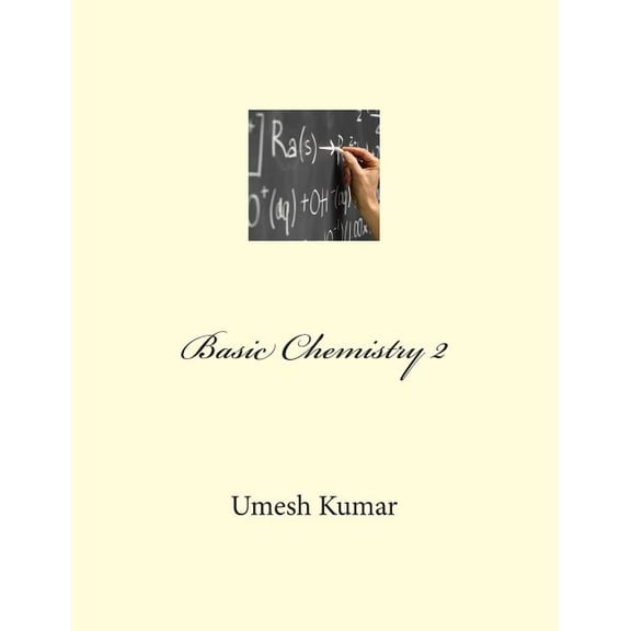 Chemistry: The Mastery & Workbook Basic Chemistry 2, Book 3, (Paperback)