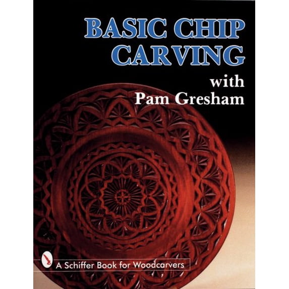 Pre-Owned Basic Chip Carving with Pam Gresham (Paperback) 0887404987 9780887404986