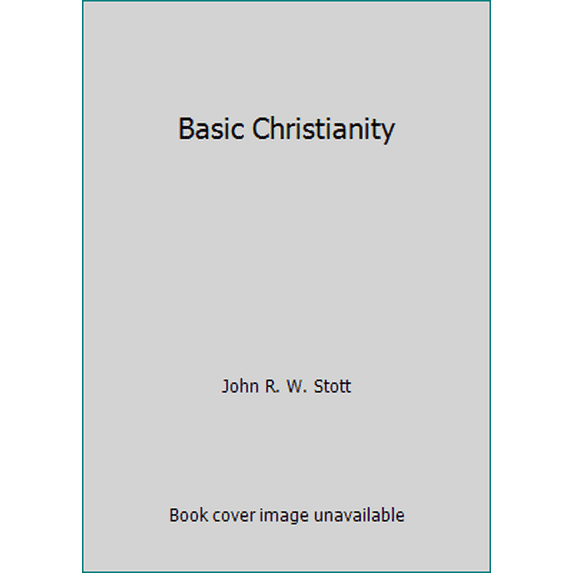 Pre-Owned Basic Christianity (Hardcover) 080281283X 9780802812834