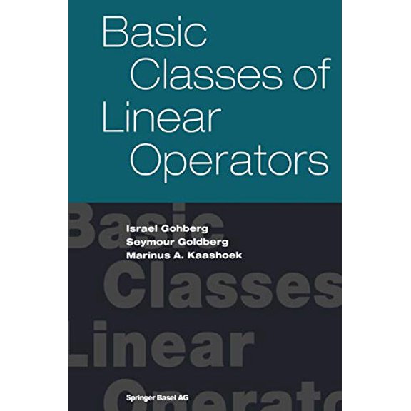 Pre-Owned Basic Classes of Linear Operators (Paperback) 3764369302 9783764369309