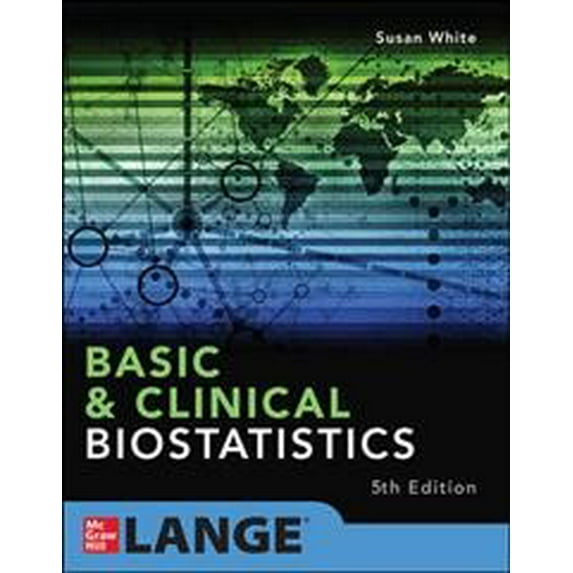 Pre-Owned Basic & Clinical Biostatistics: Fifth Edition, 9781260455366, 126045536X, Paperback, 5 edition