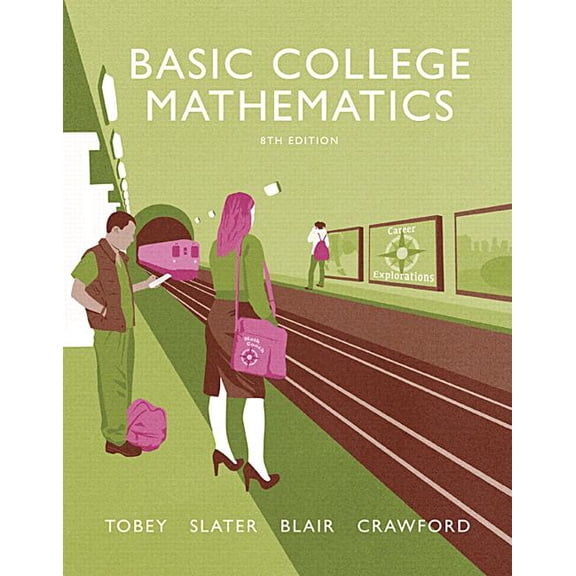 Basic College Mathematics Plus Mylab Math -- Access Card Package (Paperback) by John Tobey, Jeffrey Slater, Jamie Blair