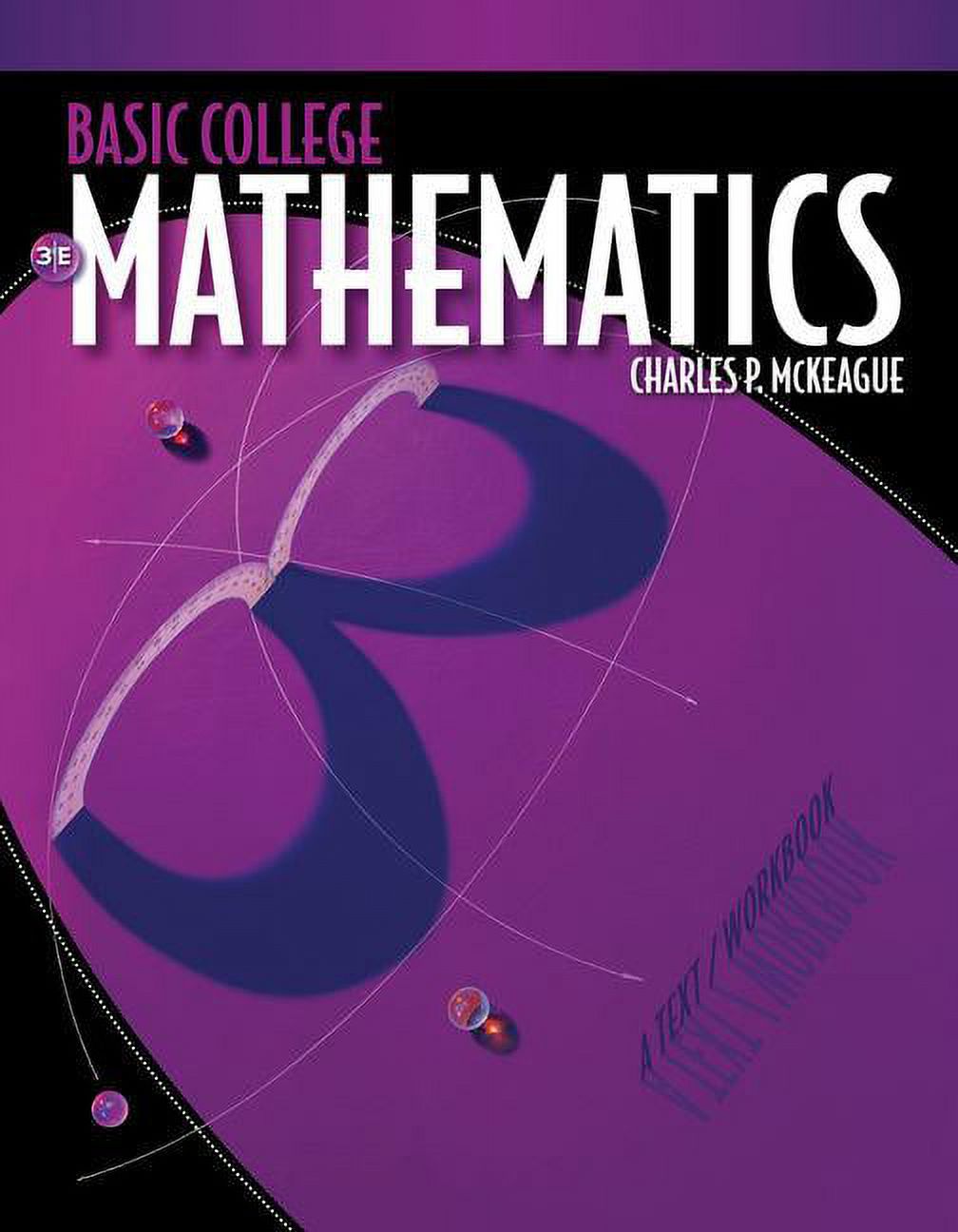 Basic College Mathematics: A Text/Workbook (Paperback) by Charles P ...