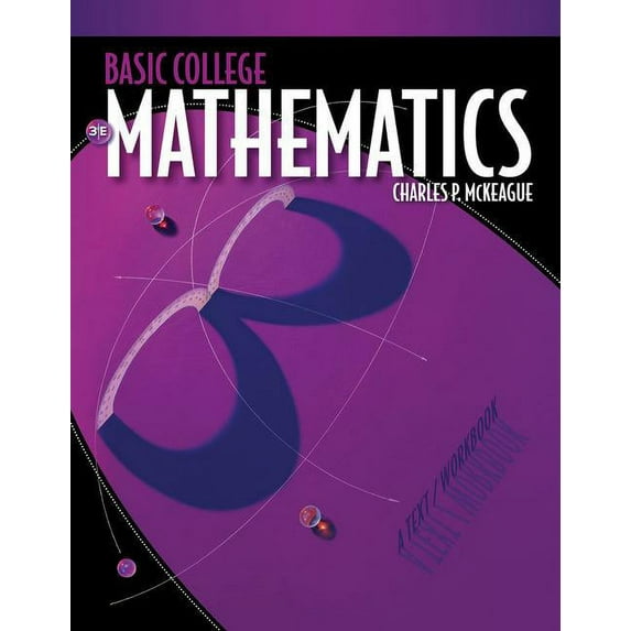 Basic College Mathematics: A Text/Workbook (Paperback) by Charles P McKeague