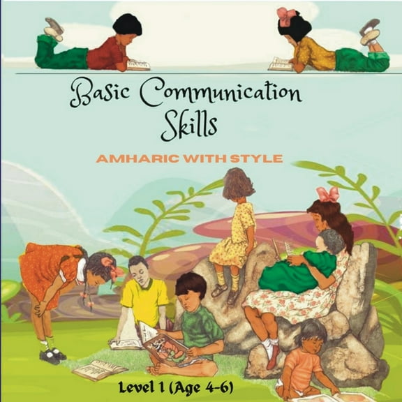 Basic Communication Skills: Amharic with Style Level 1 (age 4-6), (Paperback)