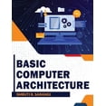 thumbnail image 1 of Basic Computer Architecture, (Paperback), 1 of 1