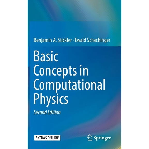 Basic Concepts in Computational Physics, (Hardcover)