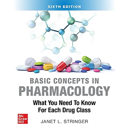 Pre-Owned Basic Concepts in Pharmacology: What You Need to Know for Each Drug Class Sixth Edition 9781264264841 1264264844 Paperback 6 edition