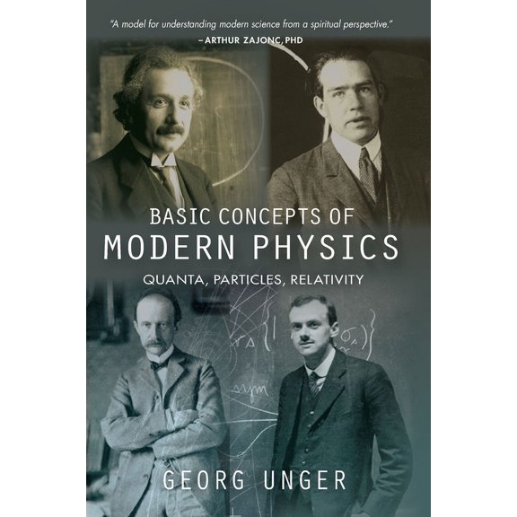 Basic Concepts of Modern Physics: Quanta, Particles, Relativity, (Paperback)