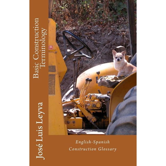 Basic Construction Terminology: English-Spanish Construction Glossary (Paperback)