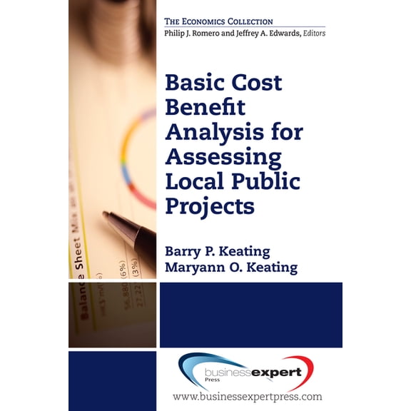 Basic Cost Benefit Analysis for Assessing Local Public Projects