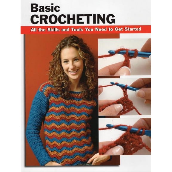 Stackpole Basics: Basic Crocheting: All the Skills and Tools You Need to Get Started (Other)