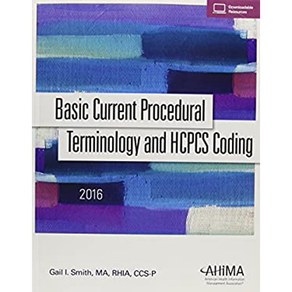 Pre-Owned Basic Current Procedural Terminology and HCPCS Coding 2016 (Paperback) 1584265256 9781584265252