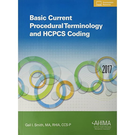 Pre-Owned Basic Current Procedural Terminology and HCPCS Coding, 2017 (Paperback) 1584265566 9781584265566