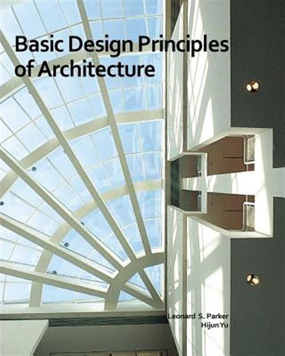Basic Design Principles of Architecture (Paperback) - Walmart.com