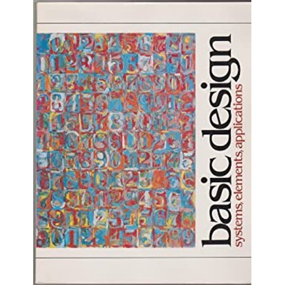 Pre-Owned Basic Design: Systems, Elements, Applications (Paperback) 0130601861 9780130601865