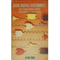 thumbnail image 1 of Pre-Owned Basic Digital Electronics: Understanding Number Systems, Boolean Algebra and Logic Circuits (Paperback) 0830637281 9780830637287, 1 of 1