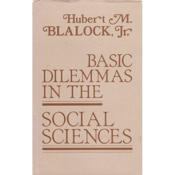 Pre-Owned Basic Dilemmas in the Social Sciences (Hardcover) 0803920210 9780803920217