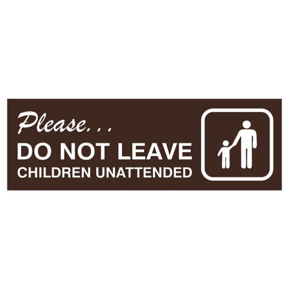 Basic Do Not Leave Children Unattended Door / Wall Sign - Dark Brown - Small