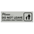 thumbnail image 1 of Basic Do Not Leave Children Unattended Door / Wall Sign - Lt Gray - Medium, 1 of 5
