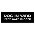 thumbnail image 1 of Basic Dog In Yard Keep Gate Closed Sign (Black / Silver) - Medium, 1 of 5