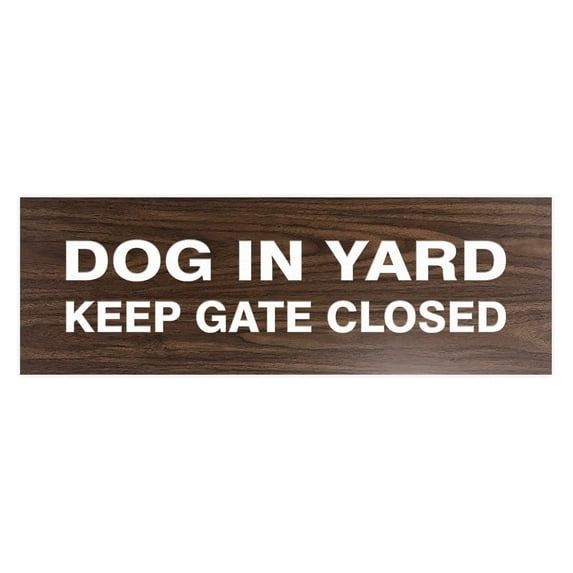 Basic Dog In Yard Keep Gate Closed Sign (Walnut) - Small