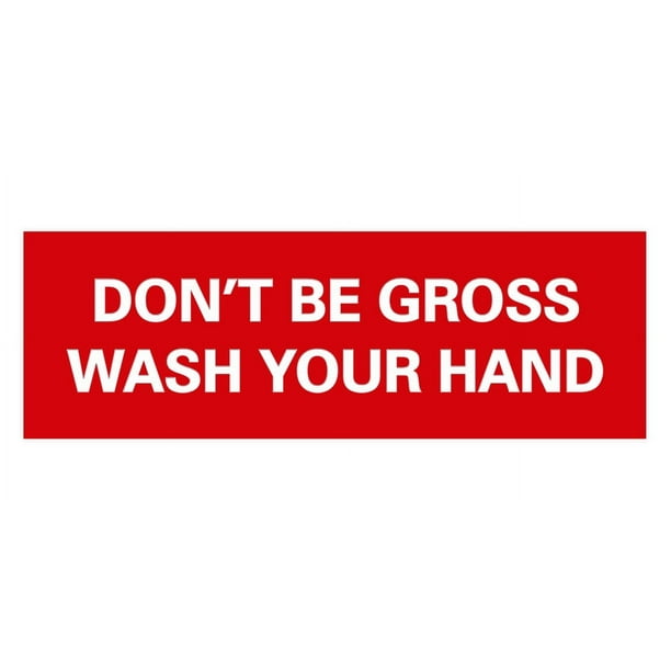 Basic Don't Be Gross Wash Your Hand Sign (Red) - Medium